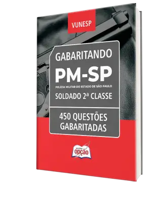 Caderno PM SP 2026 Soldado 2° Classe 450 Questões Gabaritadas
