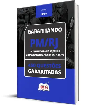 Caderno PM RJ 2026 - Curso de Formação de Soldados - 450 Questões Gabaritadas